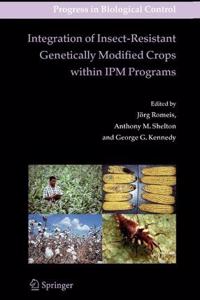 Integration of Insect-Resistant Genetically Modified Crops within IPM Programs (Progress in Biological Control, Volume 5) [Special Indian Edition - Reprint Year: 2020] [Paperback]