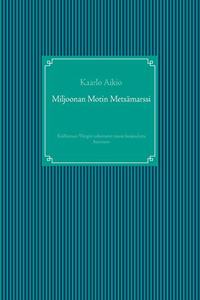 Miljoonan Motin Metsämarssi