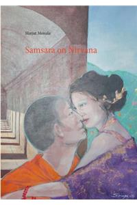 Samsara on Nirvana