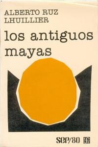 Los Antiguos Mayas
