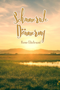 Schimmernde Dämmerung