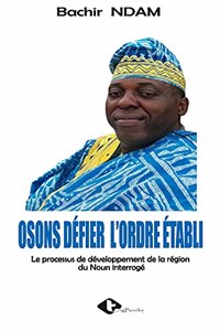 Osons Défier l'Ordre Établi