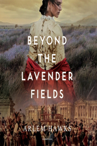 Beyond the Lavender Fields