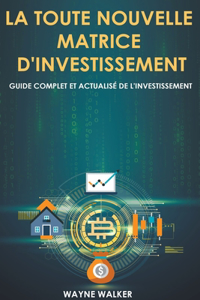 toute nouvelle matrice d'investissement