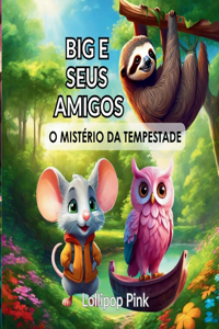 Big e Seus Amigos