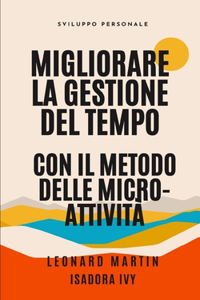 Migliorare la gestione del tempo con il metodo delle micro-attività