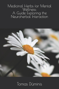 Medicinal Herbs for Mental Wellness