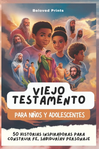 Viejo Testamento Para Niños Y Adolescentes