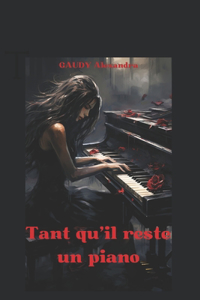 Tant qu'il reste un piano