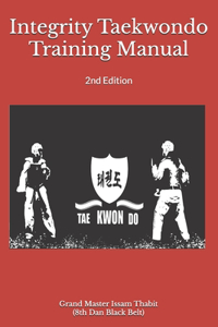 Integrity Taekwondo Training Manual