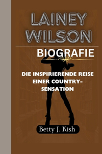 Lainey Wilson Biografie
