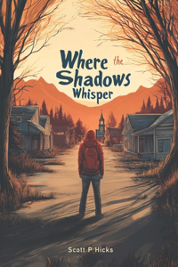 Where the Shadows Whisper