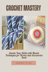 Crochet Mastery