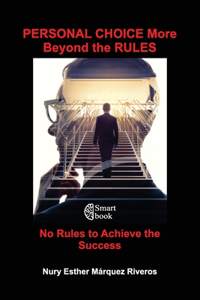 PERSONAL CHOICE More Beyond the RULES