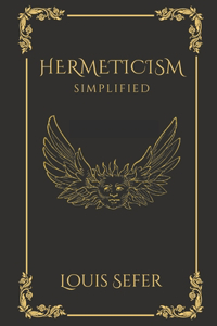Hermeticism Simplified