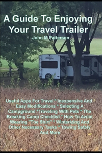 Guide To Enjoying Your Travel Trailer