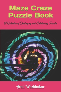 Maze Craze Puzzle Book