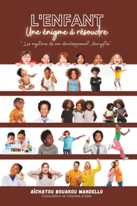 L'Enfant, Une Énigme À Résoudre