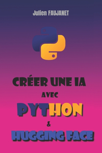 Créer une IA avec Python et Hugging Face