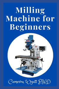 Milling Machine for Beginners