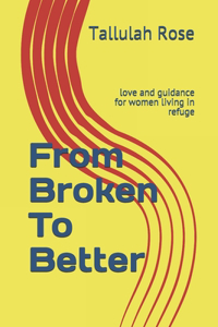 From Broken To Better