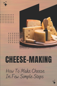 Cheese-Making