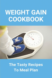 Weight Gain Cookbook