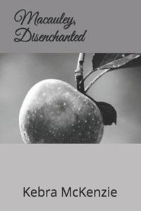 Macauley, Disenchanted