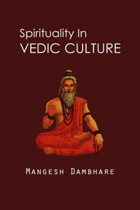 Spirituality in Vedic Culture
