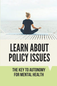 Learn About Policy Issues