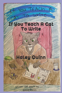 If You Teach A Cat To Write