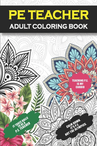 PE Teacher Adult Coloring Book