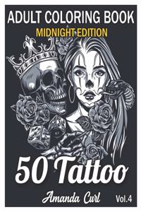 50 Tattoo Adult Coloring Book Midnight Edition