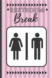 Restroom Breaks