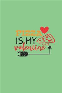 pizza is my valentine