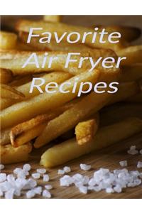 Favorite Air Fryer Recipes