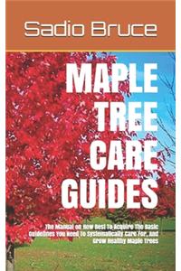 Maple Tree Care Guides