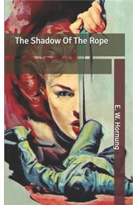 The Shadow Of The Rope