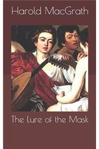 The Lure of the Mask