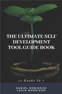 The Ultimate Self Development Tool Guide Book