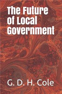 The Future of Local Government