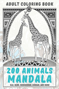 200 Animals Mandala - Adult Coloring Book - Elk, Mink, Rhinoceros, Cougar, and more