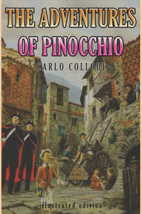 THE ADVENTURES OF PINOCCHIO (illustrated)