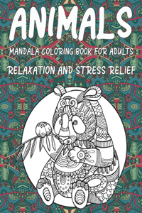 Mandala Coloring Book for Adults Relaxation and Stress Relief - Animals