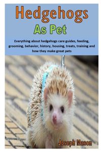 Hedgehogs as Pet