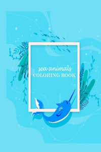 sea animals coloring book: sea animals kids, sea animals activity book, sea animals coloring book 70 pages size 6×9