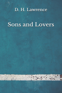 Sons and Lovers