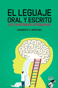 Lenguaje Oral Y Escrito Sus Trastornos O Problemas