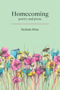 Homecoming: poetry & prose