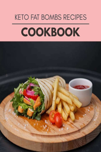 Keto Fat Bombs Recipes Cookbook